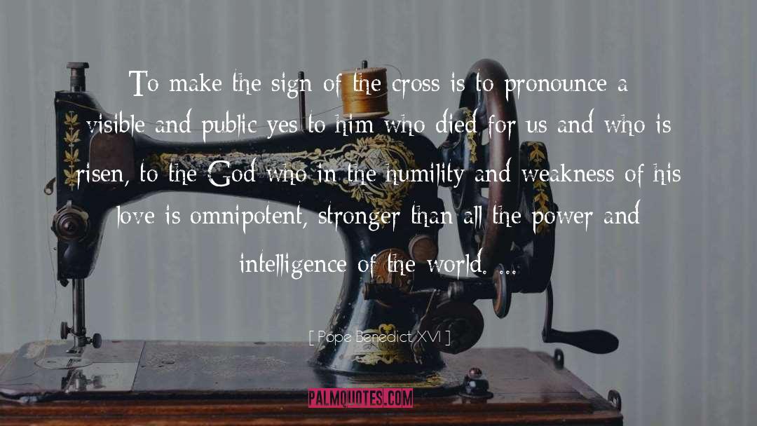 Pope Benedict XVI Quotes: To make the sign of