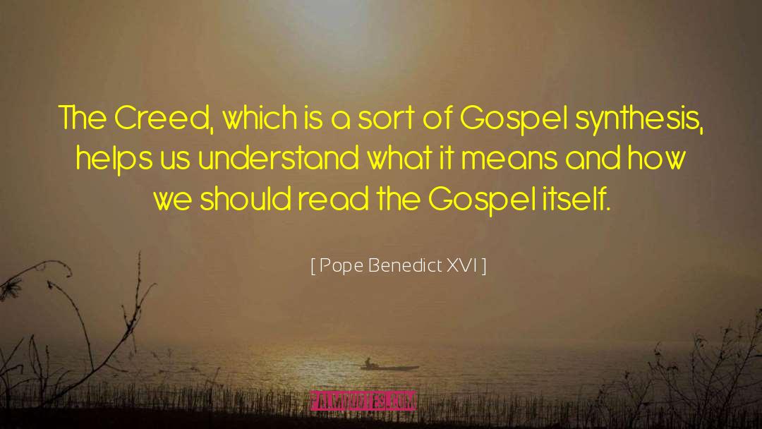 Pope Benedict XVI Quotes: The Creed, which is a