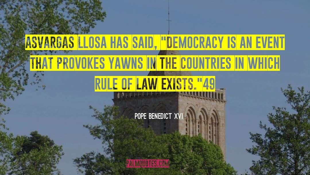 Pope Benedict XVI Quotes: As<br>Vargas Llosa has said, 