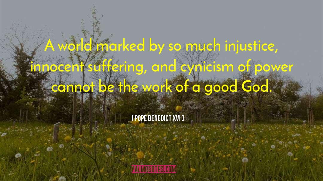 Pope Benedict XVI Quotes: A world marked by so