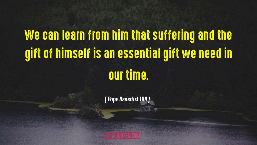Pope Benedict XVI Quotes: We can learn from him