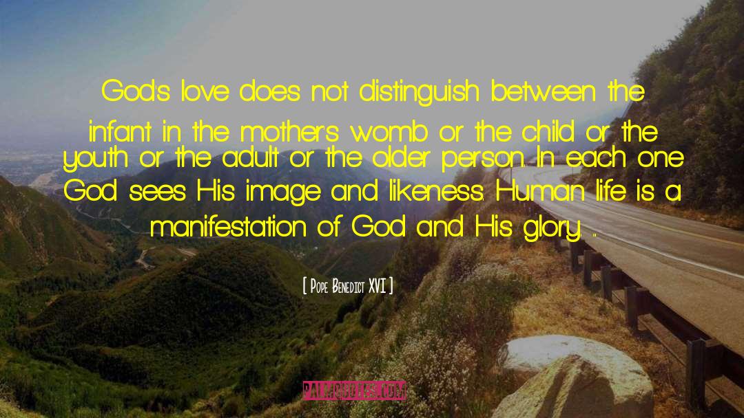 Pope Benedict XVI Quotes: God's love does not distinguish