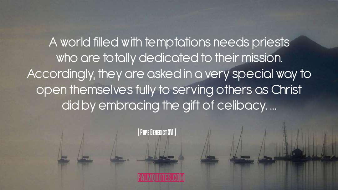 Pope Benedict XVI Quotes: A world filled with temptations