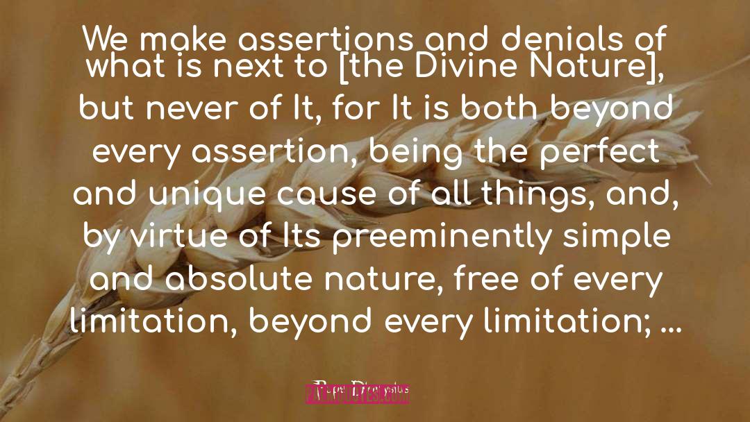 Pope Dionysius Quotes: We make assertions and denials