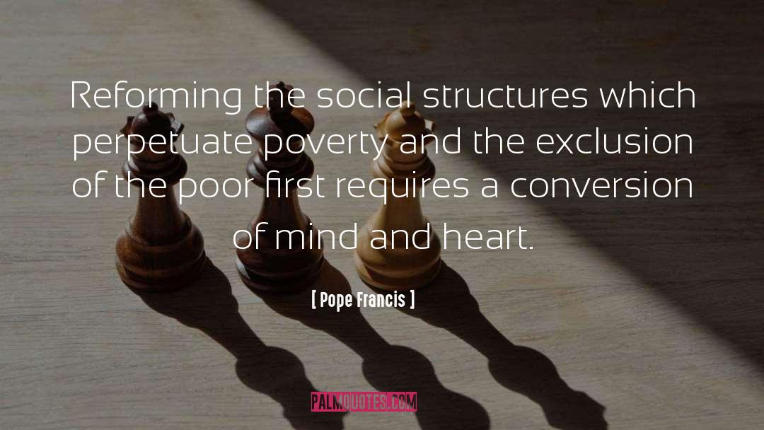 Pope Francis Quotes: Reforming the social structures which