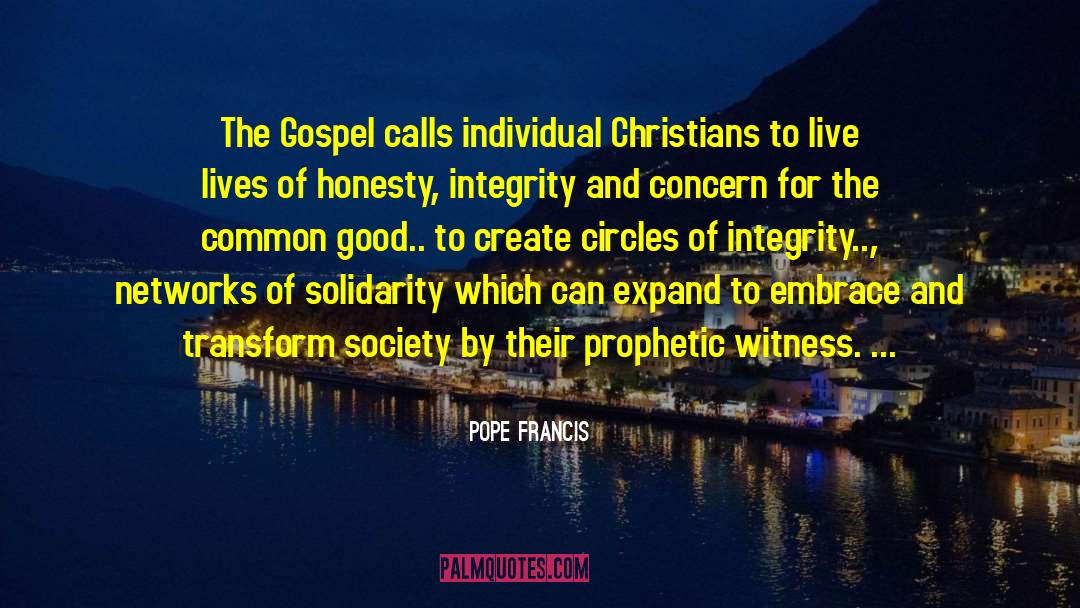 Pope Francis Quotes: The Gospel calls individual Christians