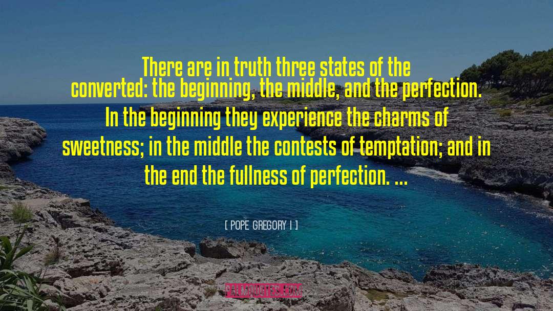 Pope Gregory I Quotes: There are in truth three