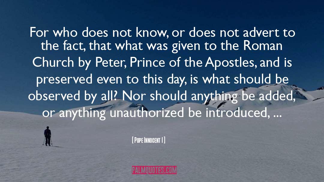 Pope Innocent I Quotes: For who does not know,