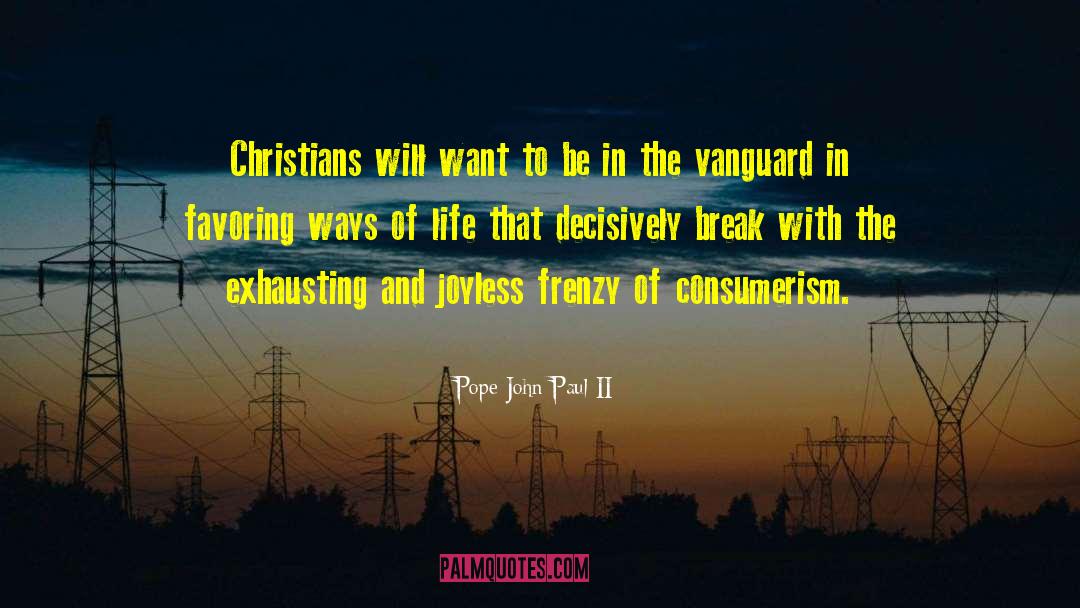Pope John Paul II Quotes: Christians will want to be