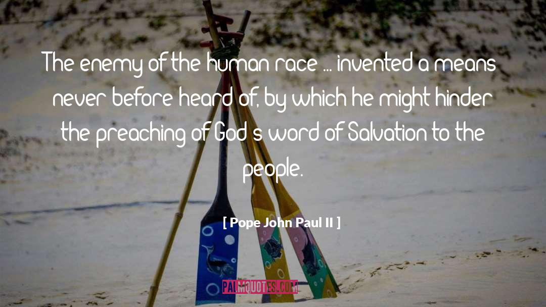 Pope John Paul II Quotes: The enemy of the human