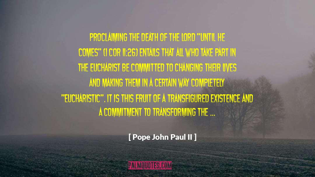 Pope John Paul II Quotes: Proclaiming the death of the