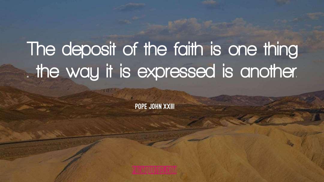 Pope John XXIII Quotes: The deposit of the faith