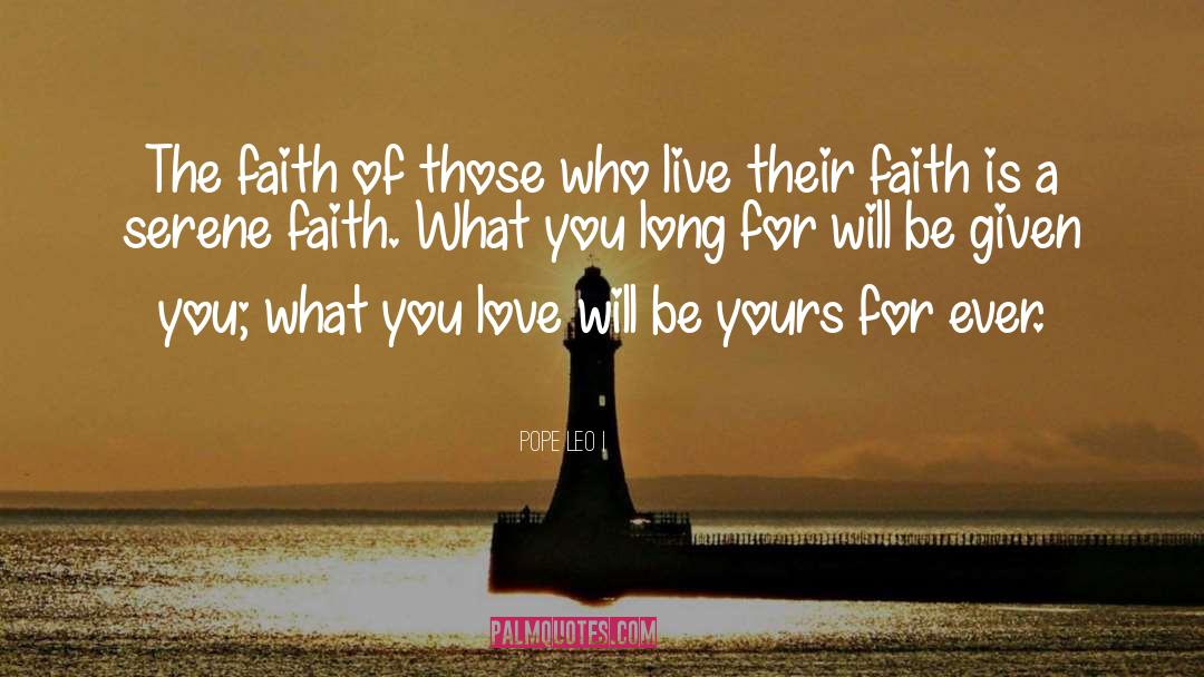 Pope Leo I Quotes: The faith of those who