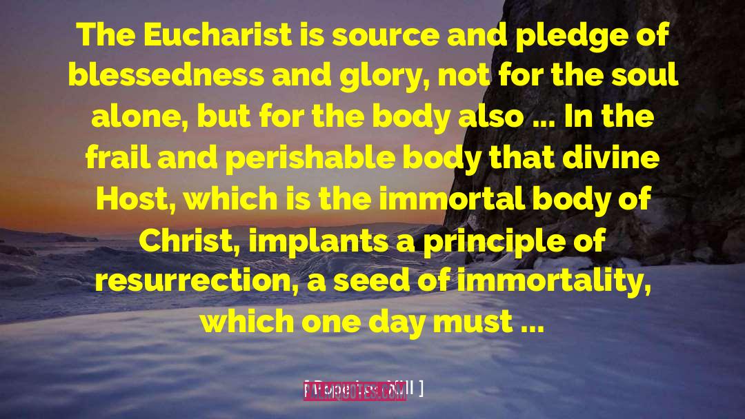 Pope Leo XIII Quotes: The Eucharist is source and