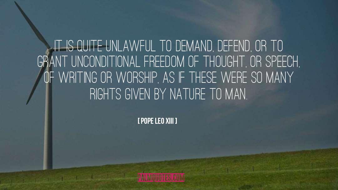 Pope Leo XIII Quotes: It is quite unlawful to
