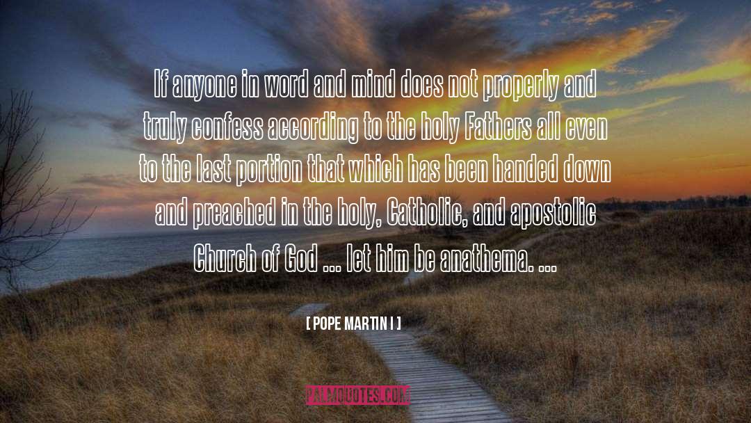 Pope Martin I Quotes: If anyone in word and