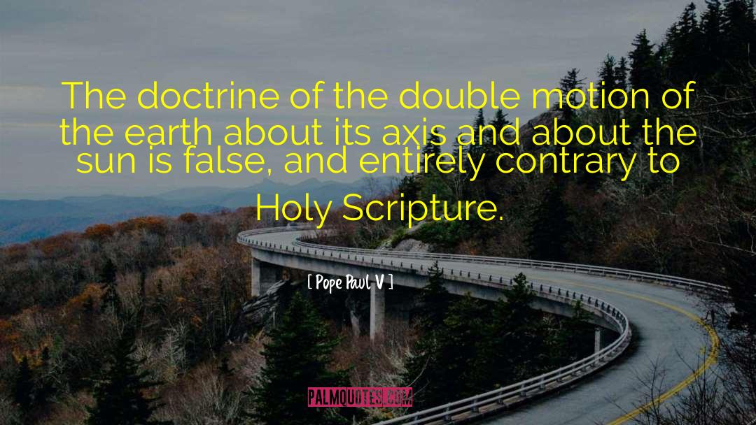 Pope Paul V Quotes: The doctrine of the double