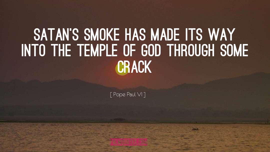 Pope Paul VI Quotes: Satan's smoke has made its