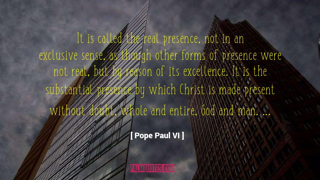 Pope Paul VI Quotes: It is called the real