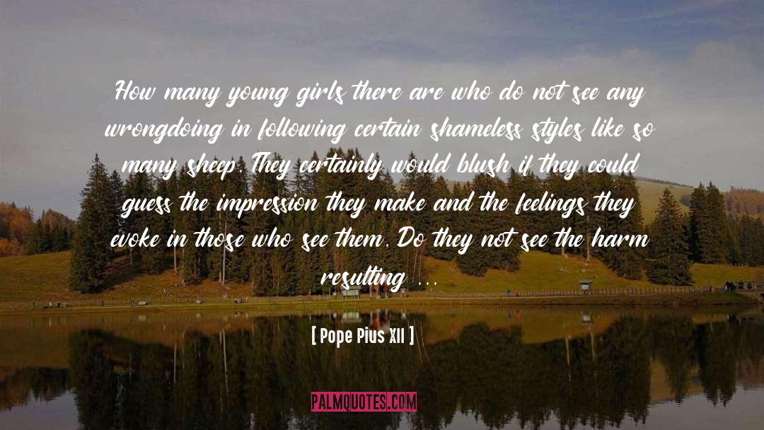 Pope Pius XII Quotes: How many young girls there