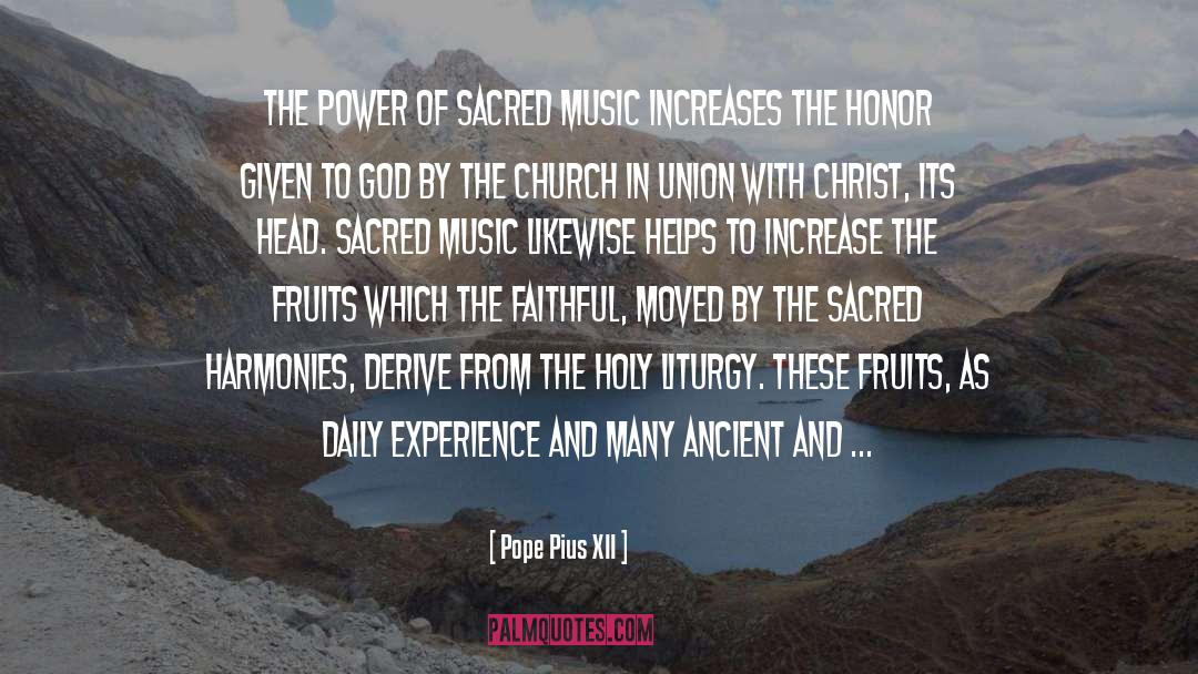 Pope Pius XII Quotes: The power of sacred music