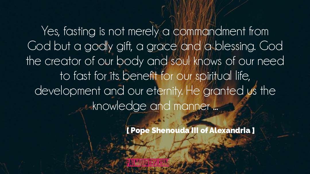 Pope Shenouda III Of Alexandria Quotes: Yes, fasting is not merely