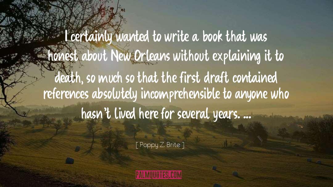 Poppy Z. Brite Quotes: I certainly wanted to write