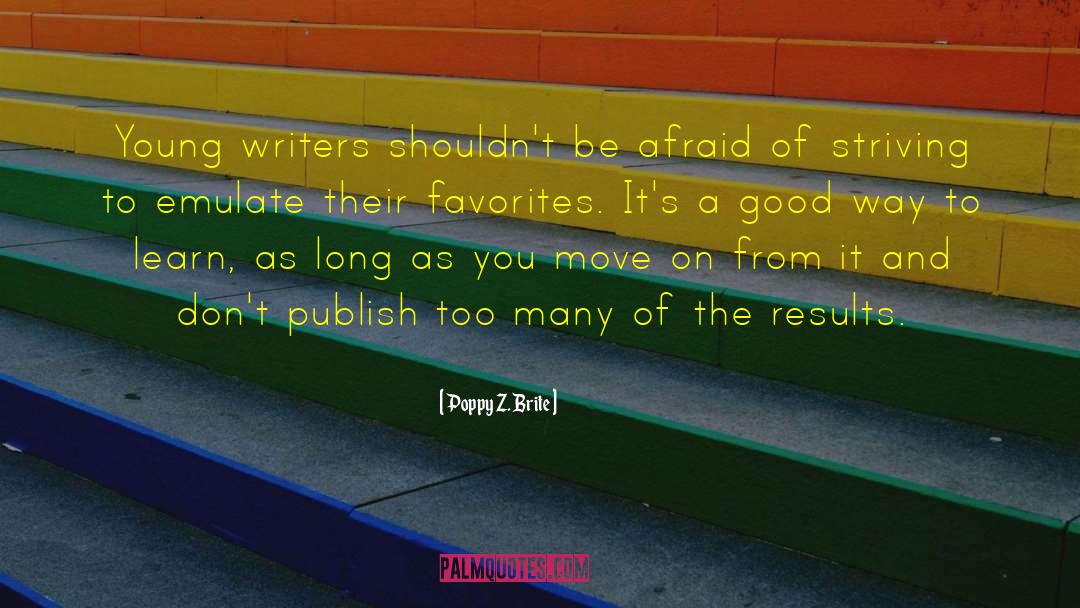 Poppy Z. Brite Quotes: Young writers shouldn't be afraid
