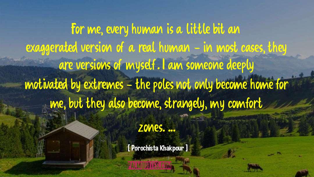 Porochista Khakpour Quotes: For me, every human is