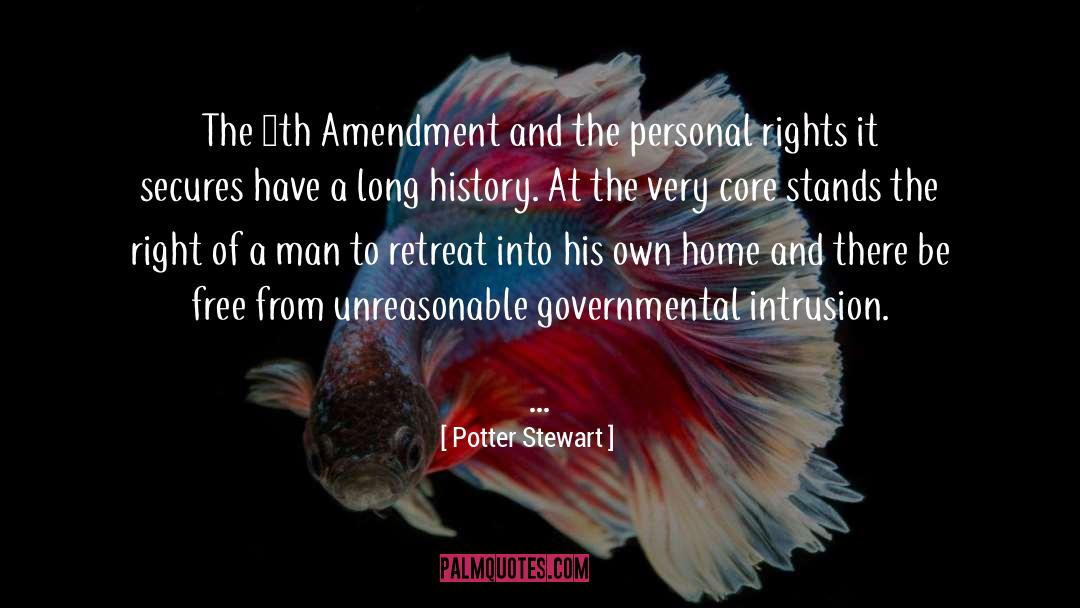 Potter Stewart Quotes: The 4th Amendment and the