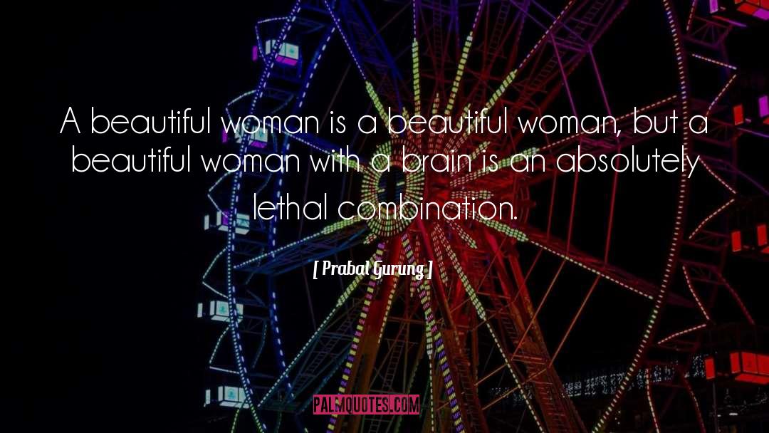 Prabal Gurung Quotes: A beautiful woman is a