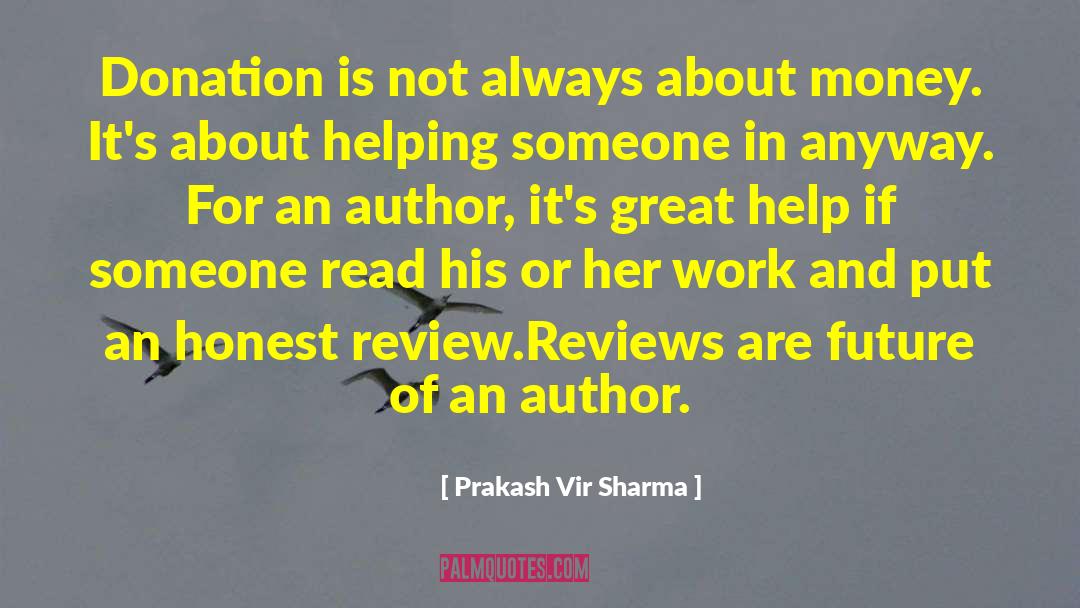 Prakash Vir Sharma Quotes: Donation is not always about