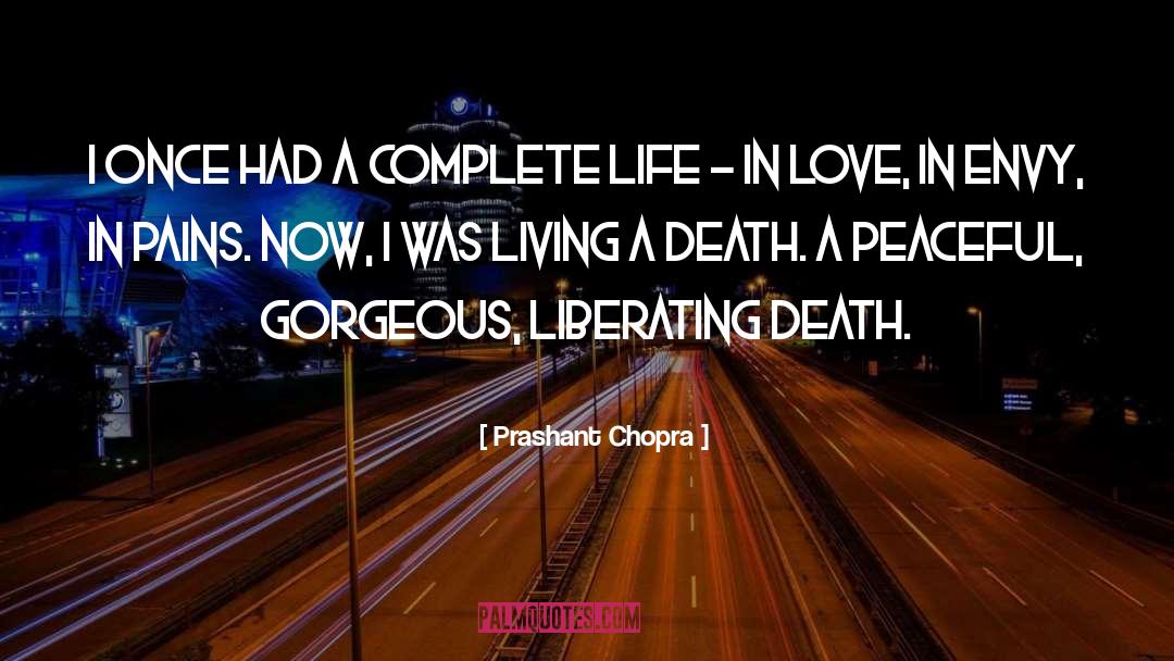 Prashant Chopra Quotes: I once had a complete