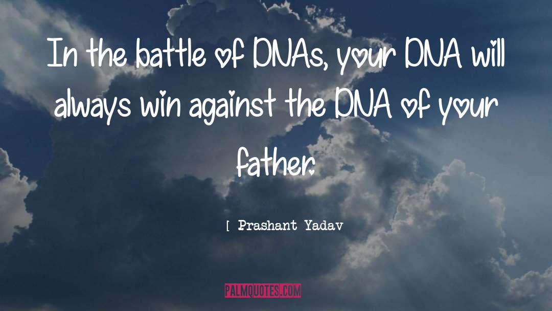 Prashant Yadav Quotes: In the battle of DNAs,