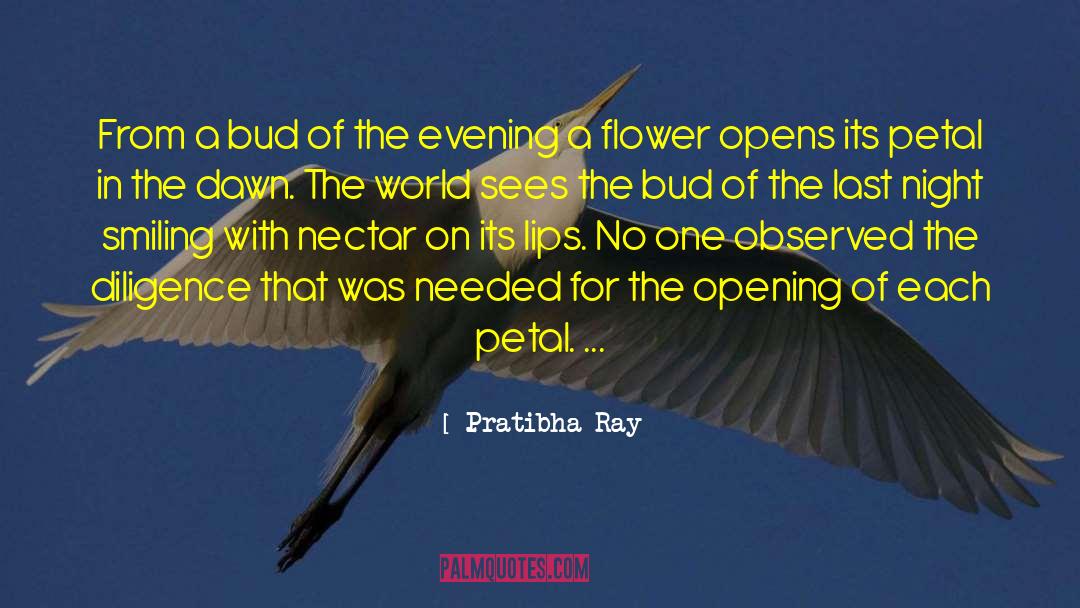 Pratibha Ray Quotes: From a bud of the