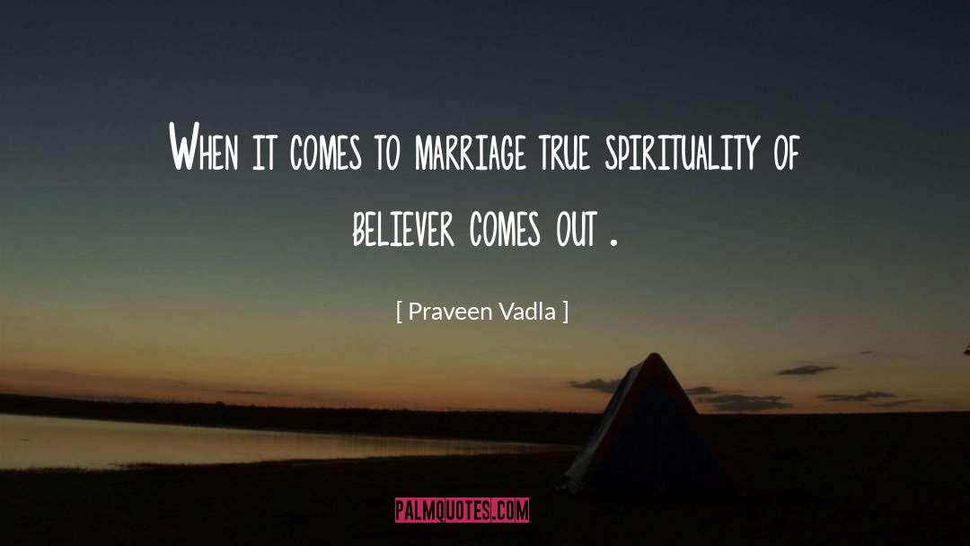 Praveen Vadla Quotes: When it comes to marriage