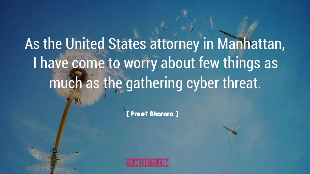 Preet Bharara Quotes: As the United States attorney