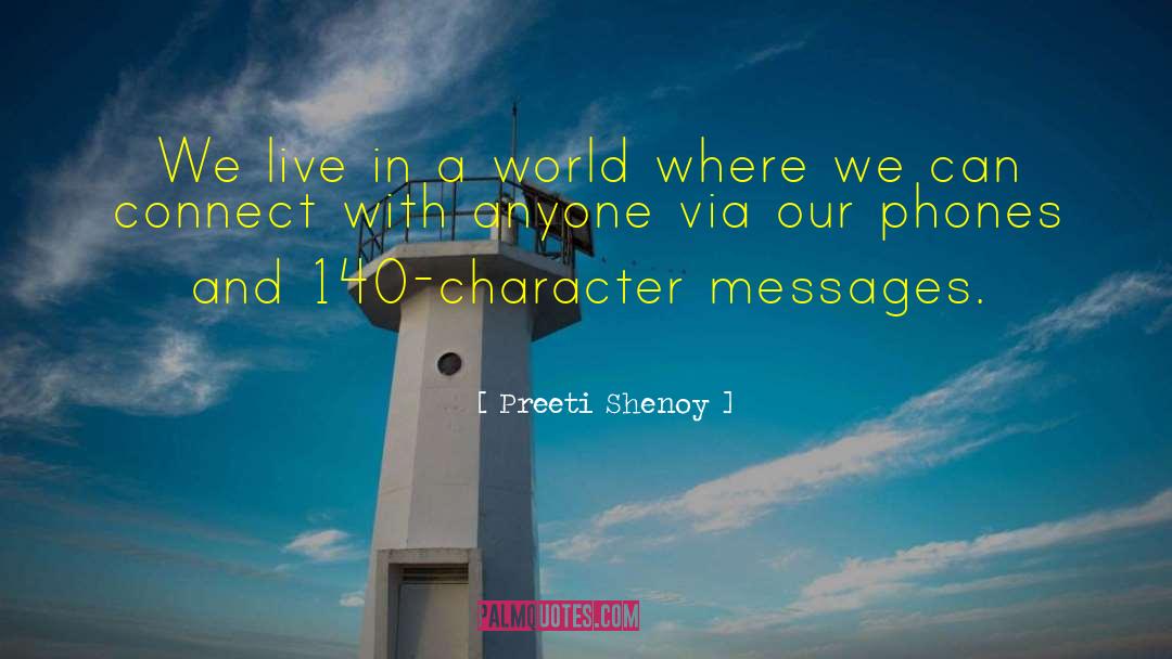 Preeti Shenoy Quotes: We live in a world