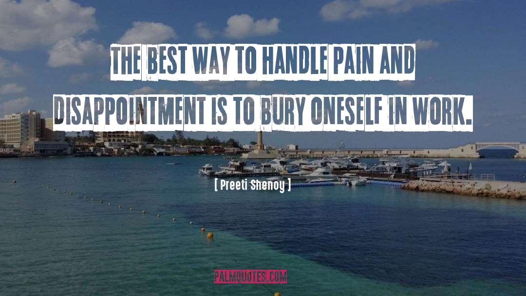Preeti Shenoy Quotes: The best way to handle