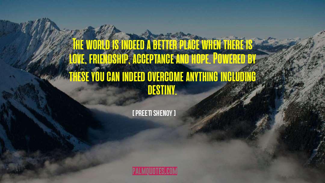 Preeti Shenoy Quotes: The world is indeed a