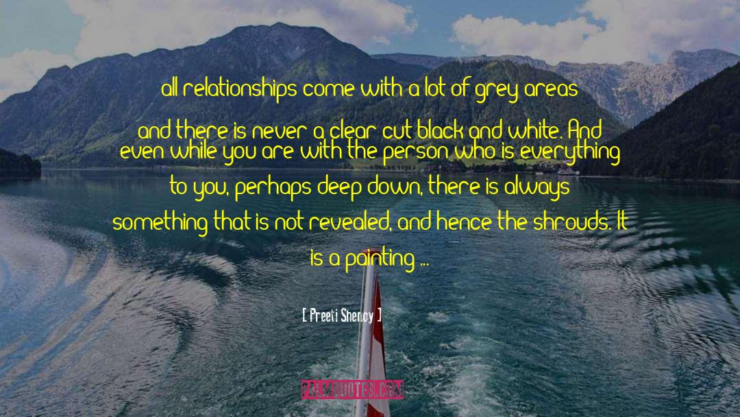 Preeti Shenoy Quotes: all relationships come with a