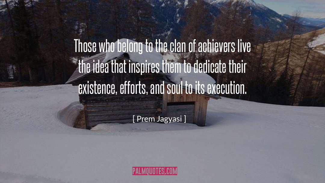 Prem Jagyasi Quotes: Those who belong to the