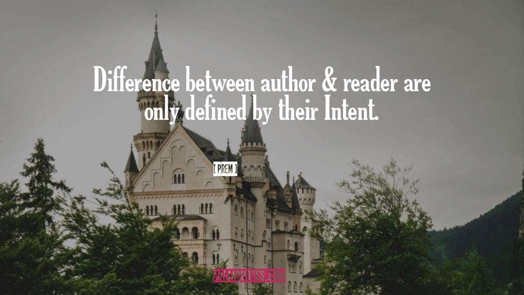 Prem Quotes: Difference between author & reader