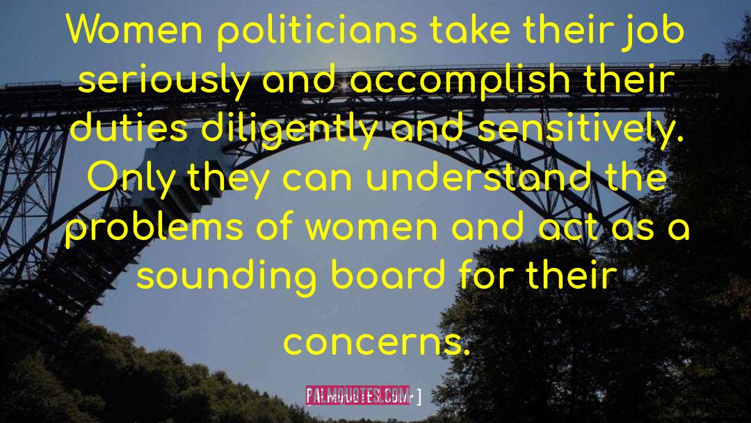 Preneet Kaur Quotes: Women politicians take their job