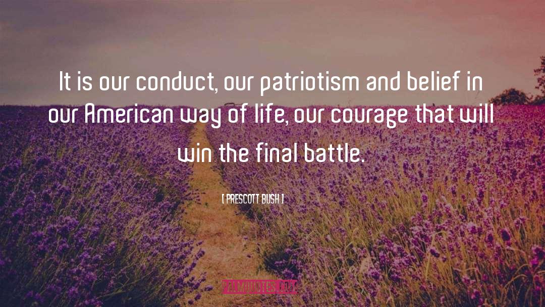 Prescott Bush Quotes: It is our conduct, our