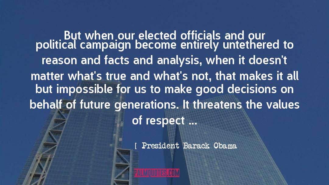 President Barack Obama Quotes: But when our elected officials