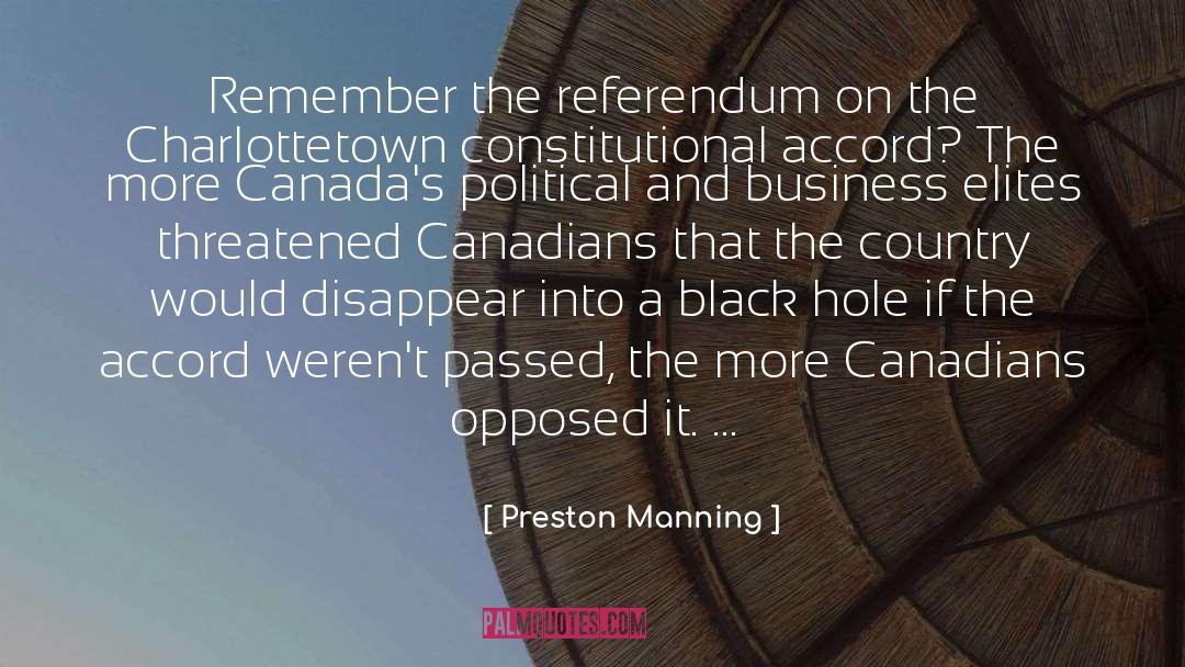 Preston Manning Quotes: Remember the referendum on the