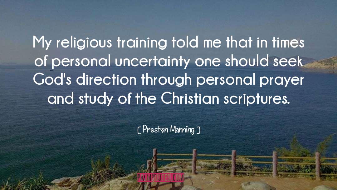 Preston Manning Quotes: My religious training told me