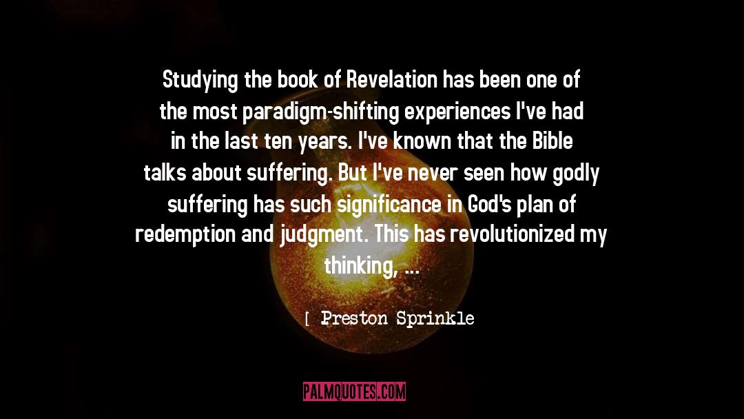 Preston Sprinkle Quotes: Studying the book of Revelation