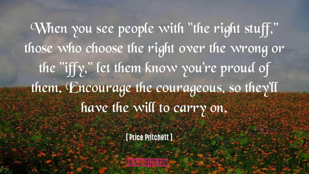 Price Pritchett Quotes: When you see people with